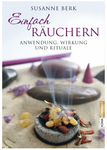Einfach Räuchern von Susanne Berk - Taschenbuch - 112 Seiten